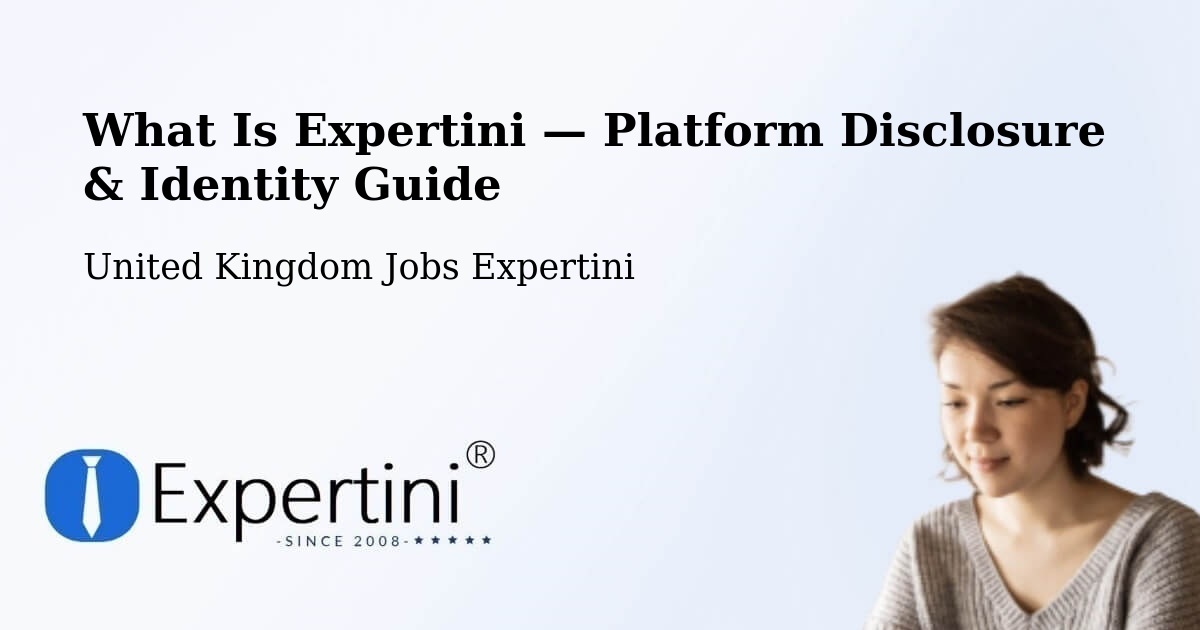 What Is Expertini — Platform Disclosure & Identity Guide – Pitstone